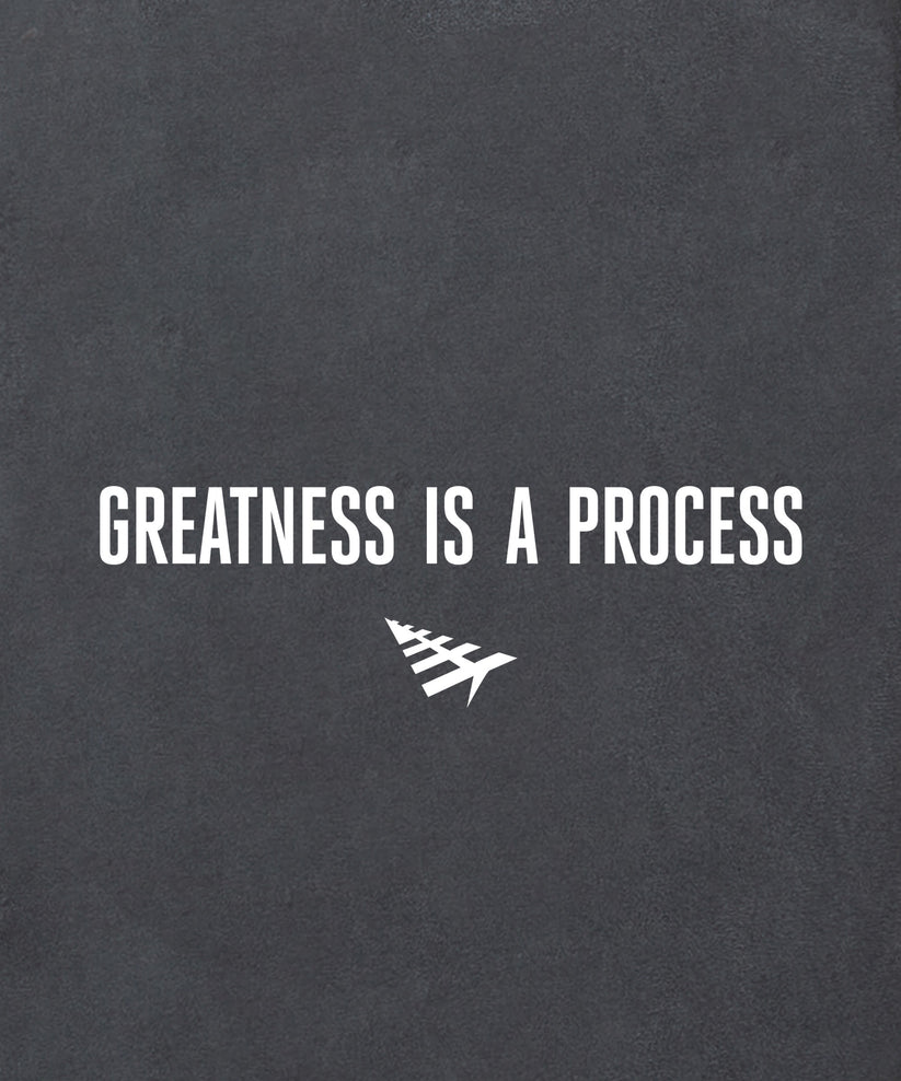 Greatness Is A Process Tee