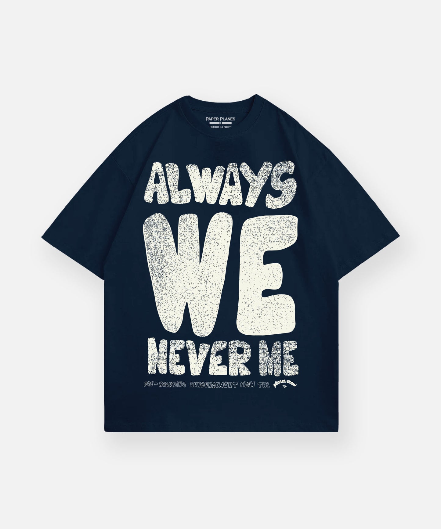 Always We Heavyweight Tee