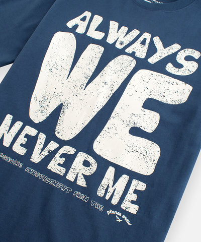 Always We Heavyweight Tee